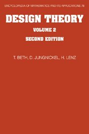 Design Theory: Volume 2 (Encyclopedia of Mathematics and its Applications, Band 78)
