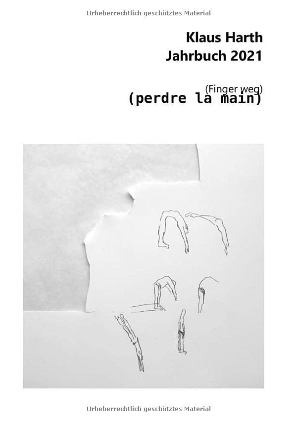 Jahrbuch 2021: Finger weg (perdre la main)