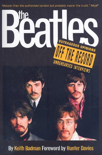 Keith Badman The Beatles Off The Record