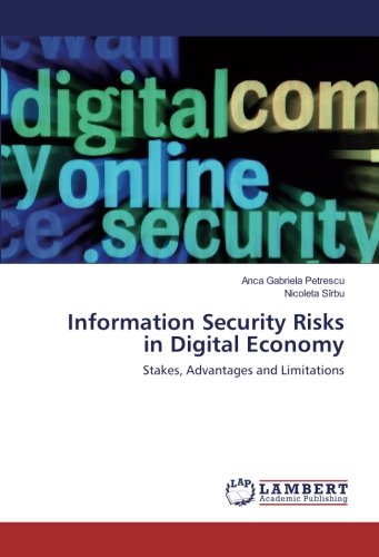 Information Security Risks in Digital Economy: Stakes, Advantages and Limitations