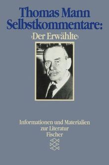 Selbstkommentare: »Der Erwählte«