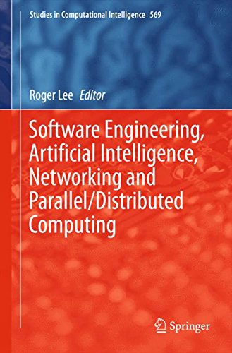 Software Engineering, Artificial Intelligence, Networking and Parallel/Distributed Computing (Studies in Computational Intelligence)
