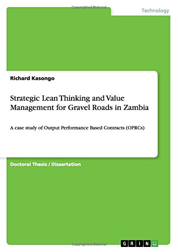 Strategic Lean Thinking and Value Management for Gravel Roads in Zambia: A case study of Output Performance Based Contracts (OPRCs)