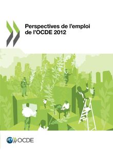 Perspectives de l'emploi de l'OCDE 2012