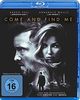 Come and find me [Blu-ray]