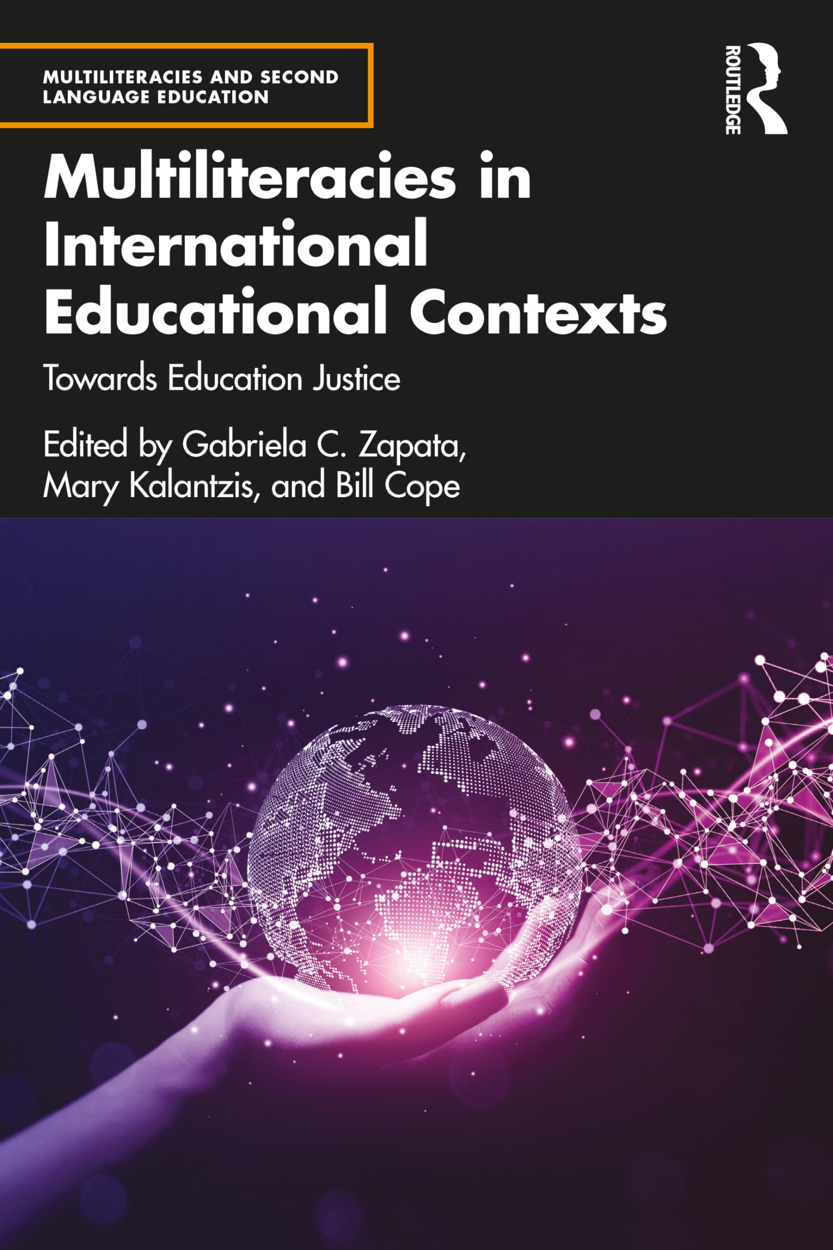 Multiliteracies in International Educational Contexts: Towards Education Justice (Multiliteracies and Second Language Education)