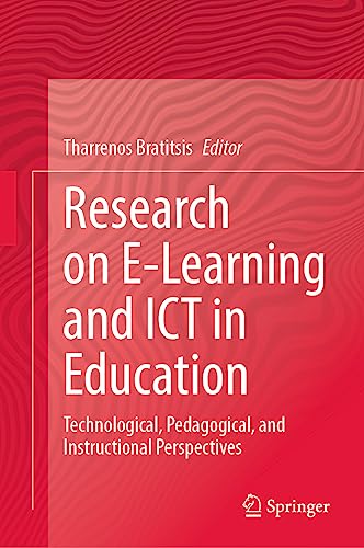 Research on E-Learning and ICT in Education: Technological, Pedagogical, and Instructional Perspectives