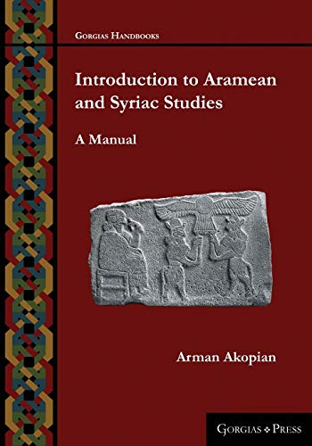 Introduction to Aramean and Syriac Studies: A Manual (Gorgias Handbooks)