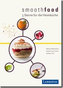 smoothfood: 5 Sterne für die Heimküche