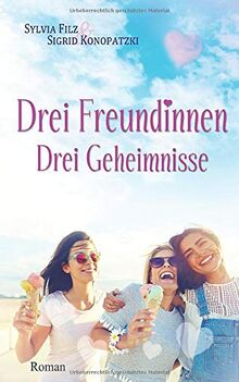 Drei Freundinnen – Drei Geheimnisse (Nordseefeeling, Band 1)