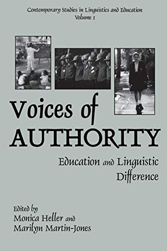 Voices of Authority: Education and Linguistic Difference (Contemporary Studies in Linguistics and Education, Band 1)