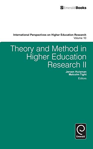Theory and Method in Higher Education Research II (International Perspectives on Higher Education Research, 10, Band 10)