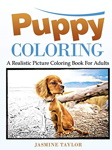 Puppy Coloring:A Realistic Picture Coloring Book for Adults