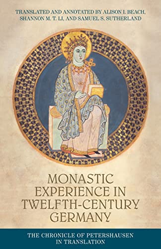 Monastic experience in twelfth-century Germany: The Chronicle of Petershausen in translation