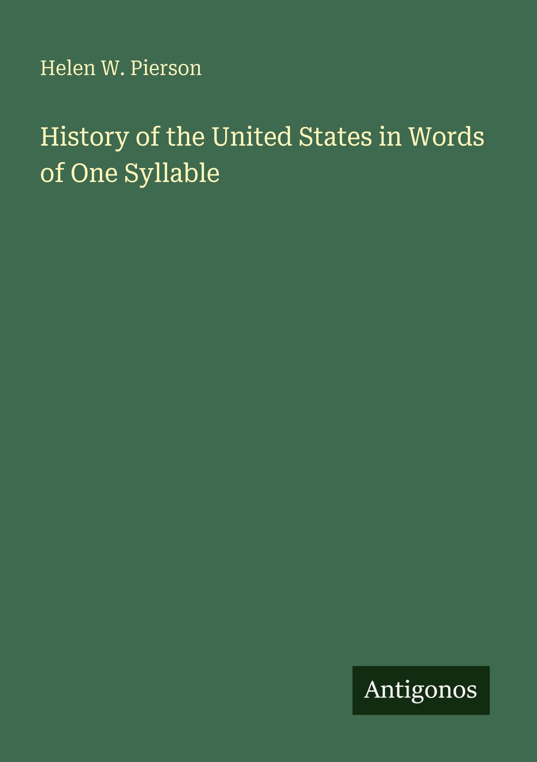 History of the United States in Words of One Syllable