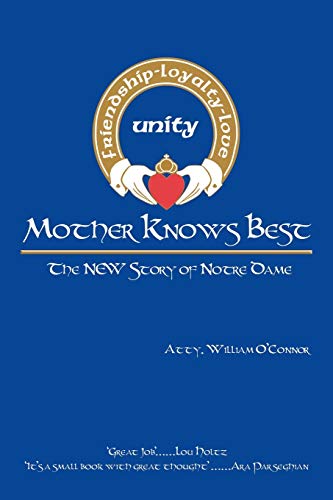Mother Knows Best - The New Story of Notre Dame: The New Story of Notre Dame