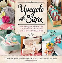 Upcycle with Sizzix (Cut It Up)