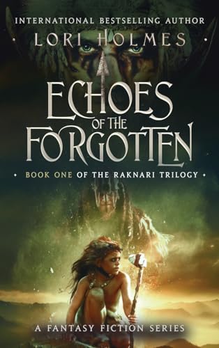 Echoes of The Forgotten: Book 1 of The Raknari Trilogy, A Fantasy Fiction Series