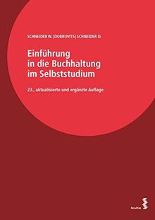 Einführung in die Buchhaltung im Selbststudium: Band I: Informationsteil, Band II: Übungsteil