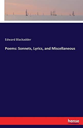 Poems: Sonnets, Lyrics, and Miscellaneous