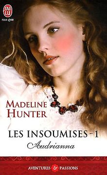 Les insoumises. Vol. 1. Audrianna