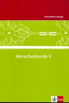 Arbeitsblätter Biologie (Kopiervorlagen): Arbeitsblätter Biologie Neu. Menschenkunde 2