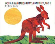 Does a Kangaroo Have a Mother, Too? Board Book