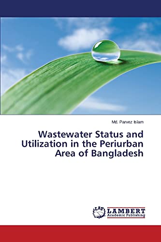 Wastewater Status and Utilization in the Periurban Area of Bangladesh
