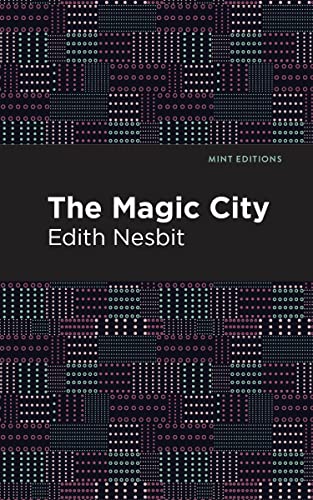 The Magic City (Mint Editions―The Children's Library)