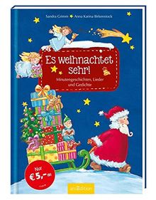 Es weihnachtet sehr!: Minutengeschichten, Lieder und Gedichte