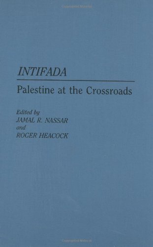 Intifada: Palestine at the Crossroads