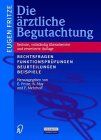 Die ärztliche Begutachtung