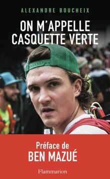 On m'appelle Casquette verte : récit