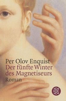 Der fünfte Winter des Magnetiseurs: Roman