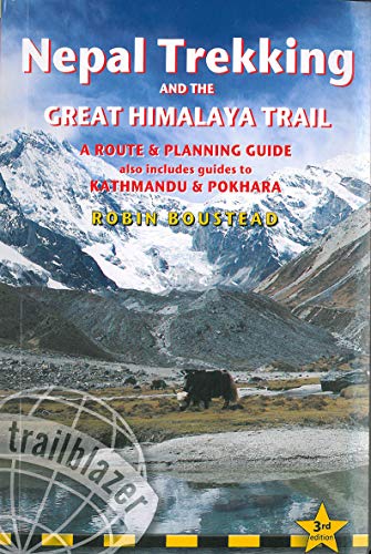 Robin Boustead Nepal Trekking & The Great Himalaya Trail, A Route & Planning Guide (Trailblazer Guides)