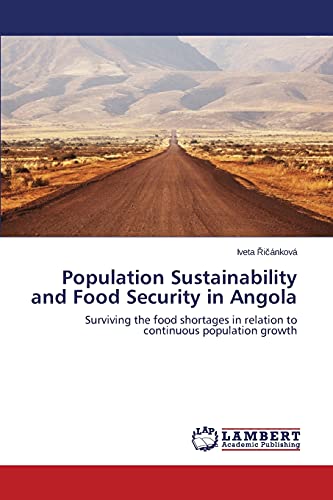 Population Sustainability and Food Security in Angola: Surviving the food shortages in relation to continuous population growth