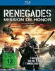 Renegades - Mission of Honor [Blu-ray]