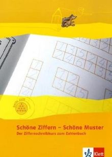 Das Zahlenbuch: schöne Ziffern- schöne Muster der Ziffernschreibkurs zum Zahlenbuch