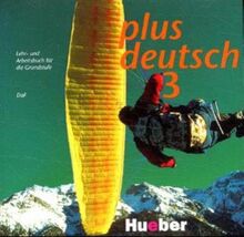 plus deutsch 3 / Deutsch als Fremdsprache für die Grundstufe: plus deutsch, 2 Audio-CDs zum Lehr- und Arbeitsbuch (Plus Deutsch - Level 10)