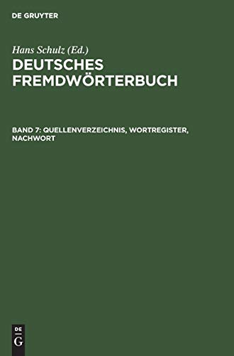 Quellenverzeichnis, Wortregister, Nachwort (Deutsches Fremdwörterbuch)