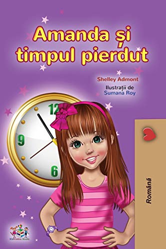 Amanda and the Lost Time (Romanian Children's Book) (Romanian Bedtime Collection)