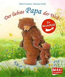 Der liebste Papa der Welt!/Die liebste Mama der Welt!: Ein WendeMAXI