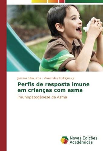 Perfis de resposta imune em crianças com asma: Imunopatogênese da Asma