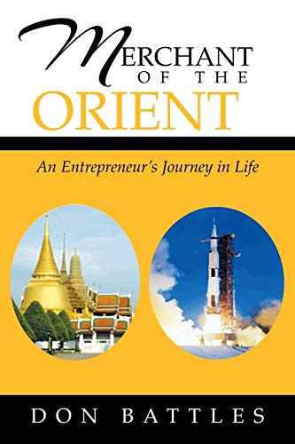 Merchant of the Orient: An Enterpreneur's Journey in Life