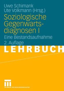 Soziologische Gegenwartsdiagnosen I: Eine Bestandsaufnahme