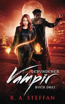 Gebundener Vampir: Buch Drei (Ein Vampir Ohnegleichen, Band 9)