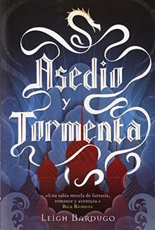 Asedio y tormenta (Grisha, Band 2)