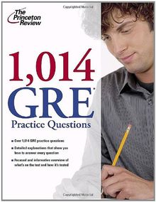1,014 GRE Practice Questions (Graduate School Test Preparation)