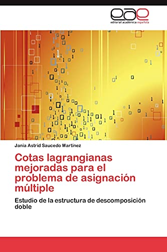 Cotas lagrangianas mejoradas para el problema de asignación múltiple: Estudio de la estructura de descomposición doble