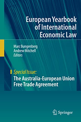 The Australia-European Union Free Trade Agreement (European Yearbook of International Economic Law)